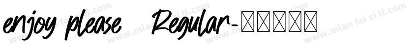 enjoy please 3 Regular字体转换